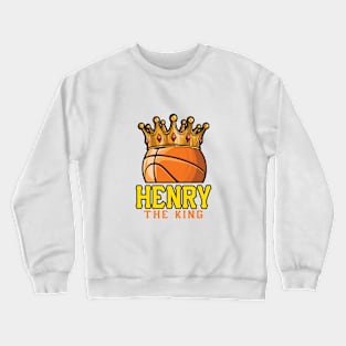 Henry The King Basketball Custom Player Your Name Crewneck Sweatshirt